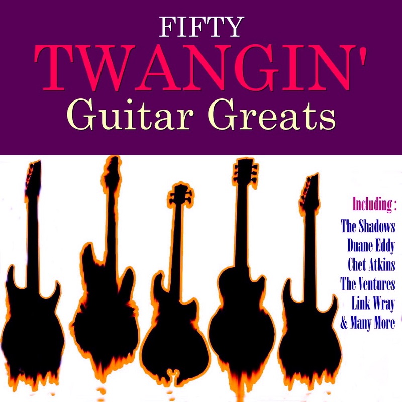 50 Twangin' Guitar Greats