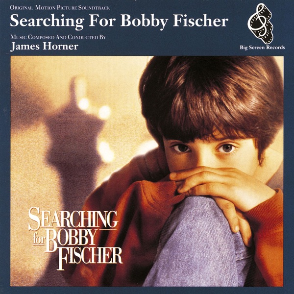 Searching for Bobby Fischer (Original Motion Picture Soundtrack) - James Horner