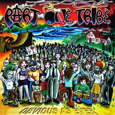收听 Part One Tribe 的 Obvious As Ever