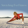 Stretching For Fitness - Various Artists