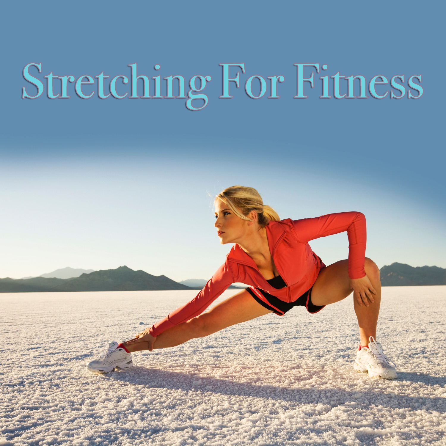 Stretching For Fitness