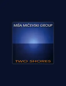 聆聽 Misa Micevski Group、觀看音樂影片、閱讀小傳、查看巡演日期等！