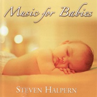 Music for Babies (Digital Only) - Steven Halpern
