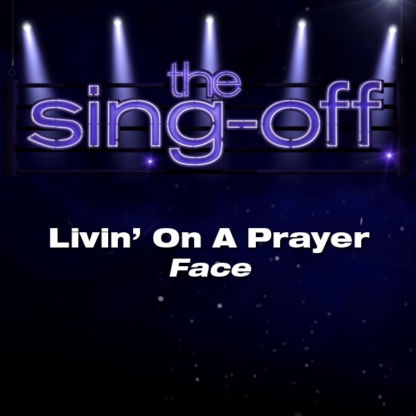Обложка альбома «Livin' On a Prayer (from "The Sing-Off") - Single» — Face