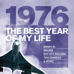 The Best Year Of My Life: 1976 - Verschiedene Interpret:innen Cover Art