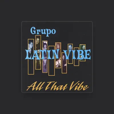 Listen to Grupo Latin Vibe, watch music videos, read bio, see tour dates & more!