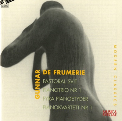 De Frumerie: Pastoral Suite, 4 Etudes, Piano Quartet No. 1