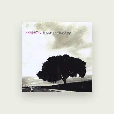 Listen to Mahon, watch music videos, read bio, see tour dates & more!