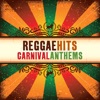 Reggae Hits - Carnival Anthems, Vol. 2, 2011