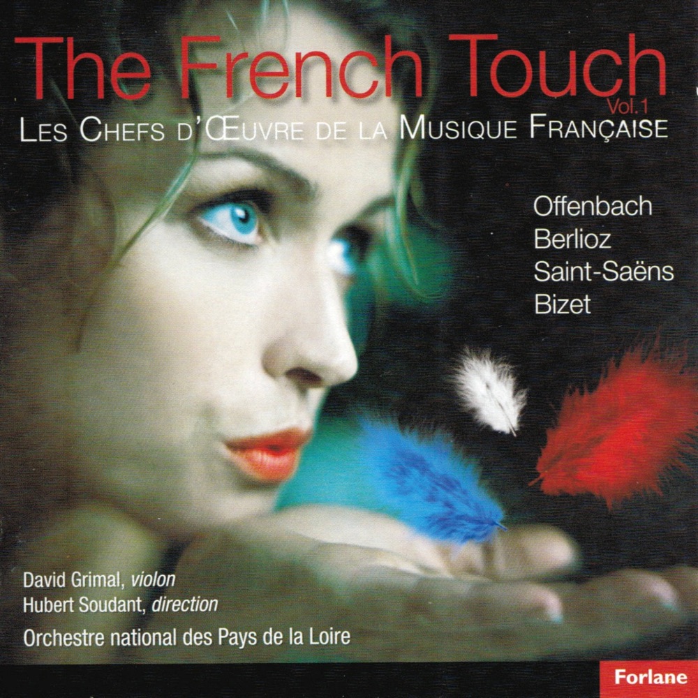 Обложка альбома «The French Touch, Vol. 1 (Les chefs d'oeuvre de la musique française)» — Orchestre National des Pays de la Loire, David Grimal & Hubert Soudant