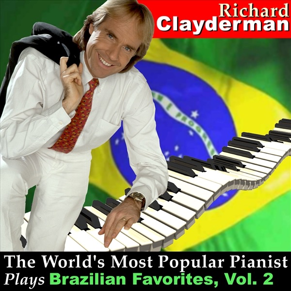 The World's Most Popular Pianist Plays Brazilian Favorites, Vol. 2