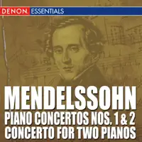 Concerto for 2 Pianos in E Major, MWV O 5: I. Adagio – Vivace