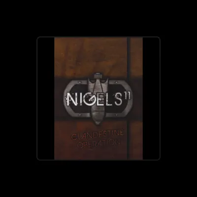 Listen to Nigels11, watch music videos, read bio, see tour dates & more!