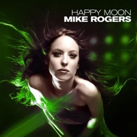 Mike Rogers - Happy Moon (Happy Moon 01)