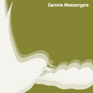 Gamma Messengers - EP