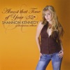 Shannon Kennedy - Our Love Is Like a Holiday