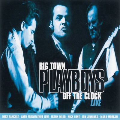 Big Town Playboys