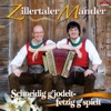 Zillertaler Mander - Kugelat g'sungen, Kugelat g'spielt