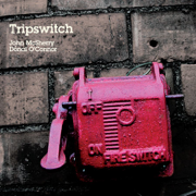 Tripswitch - Donal O'Connor & John McSherry