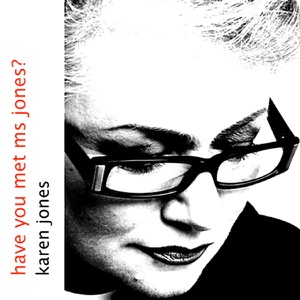 Have You Met Ms. Jones?
