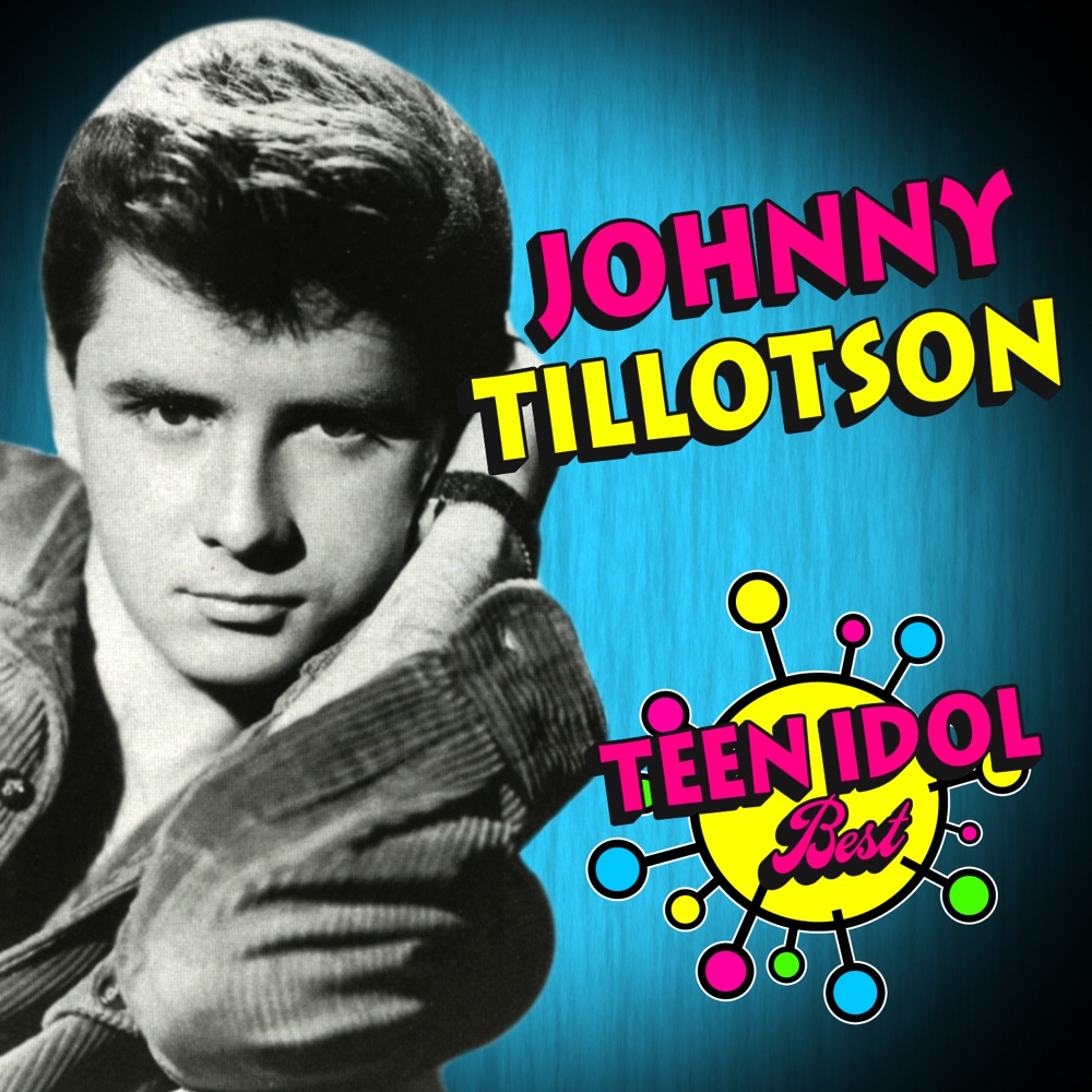 Обложка альбома «Teen Idol Best» — Johnny Tillotson