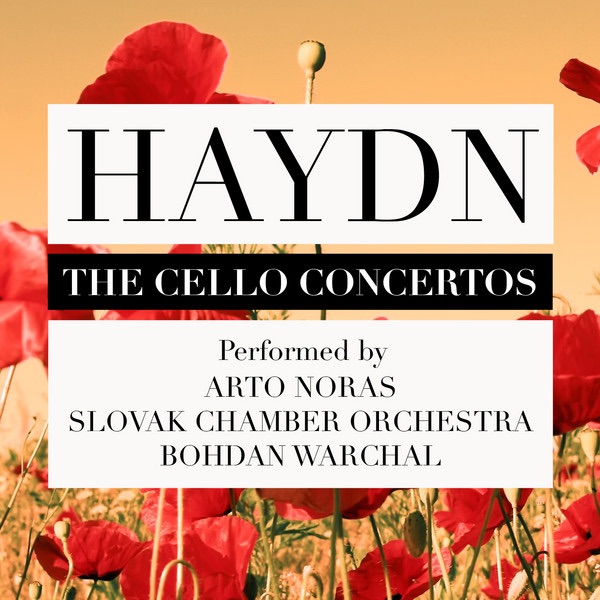 Обложка альбома «Haydn: The Cello Concertos» — Slovak Chamber Orchestra, Bohdan Warchal & Arto Noras