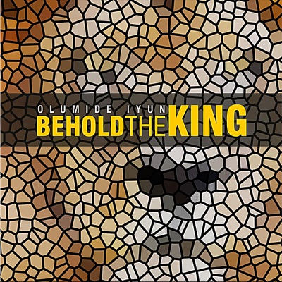 Behold the King
