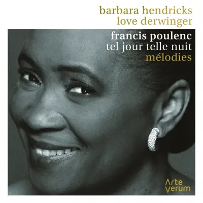Poulenc: Tel jour telle nuit - Songs - Barbara Hendricks