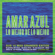 Yo Me Enamoré - Amar Azul