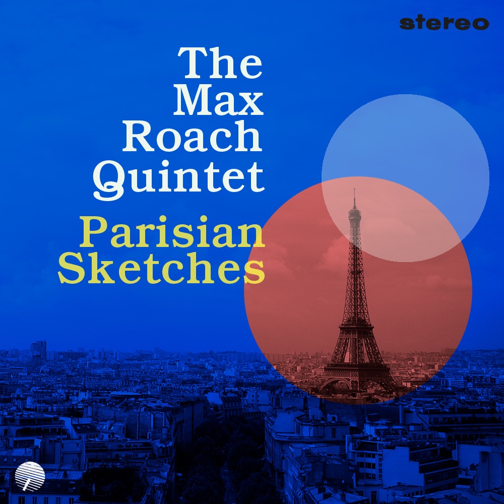 Обложка альбома «Parisian Sketches (Remastered)» — Max Roach Quintet & Max Roach
