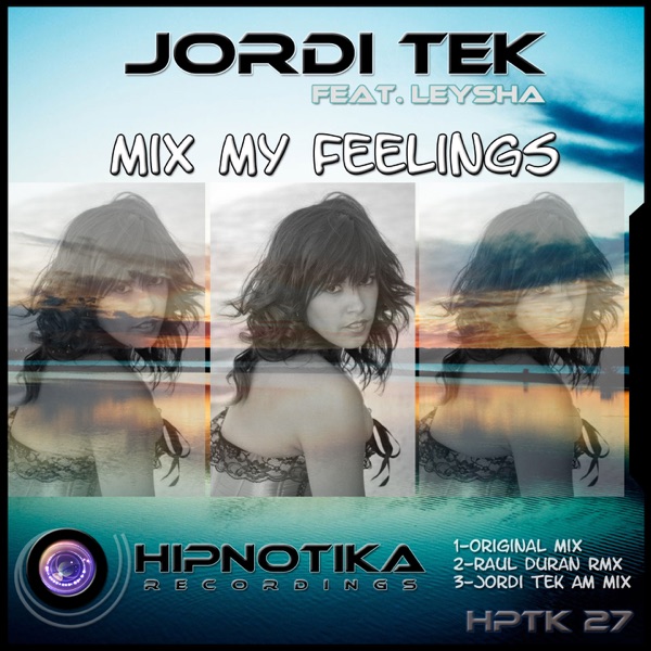 Mix My Feelings (Original Mix) - Single