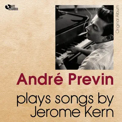 Plays Songs By Jerome Kern (Original Album) - André Previn Plays Songs By Jerome Kern (Original Album) - André Previn