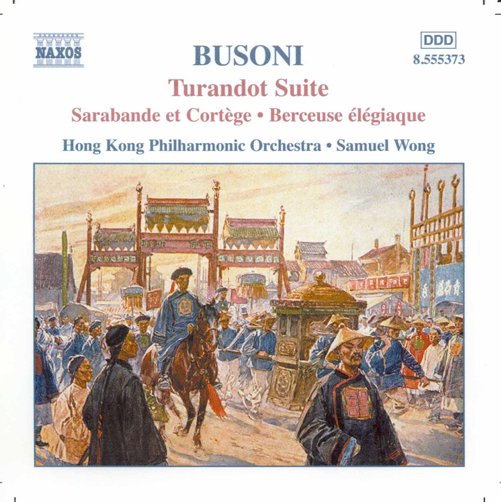 Обложка альбома «Busoni: Turandot Suite - 2 Studies for 'Doktor Faust'» — Samuel Wong & Hong Kong Philharmonic Orchestra