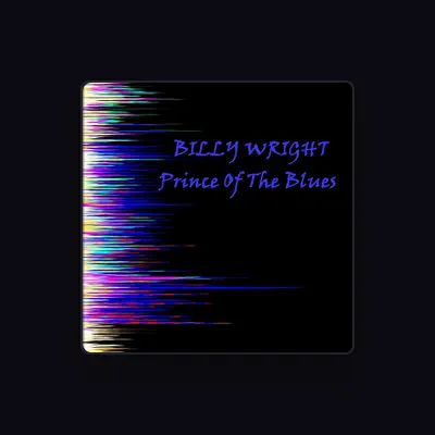 Listen to Billy Wright, watch music videos, read bio, see tour dates & more!