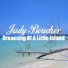 Dreaming Of A Little Island - Judy Boucher