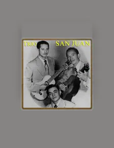 Trío San Juanを聴いたり、ミュージックビデオを鑑賞したり、経歴やツアー日程などを確認したりしましょう！