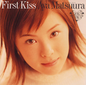 Cover art for First Kiss by Aya Matsuura