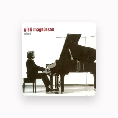 Listen to Gísli Magnússon, watch music videos, read bio, see tour dates & more!