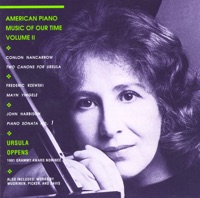 American Piano Music Of Our Time, Vol. 2 - Ursula Oppens