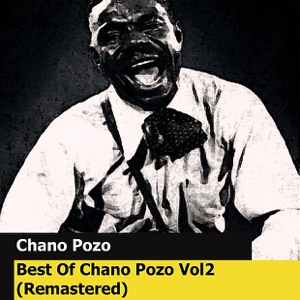 Best Of Chano Pozo Vol2 (Remastered)