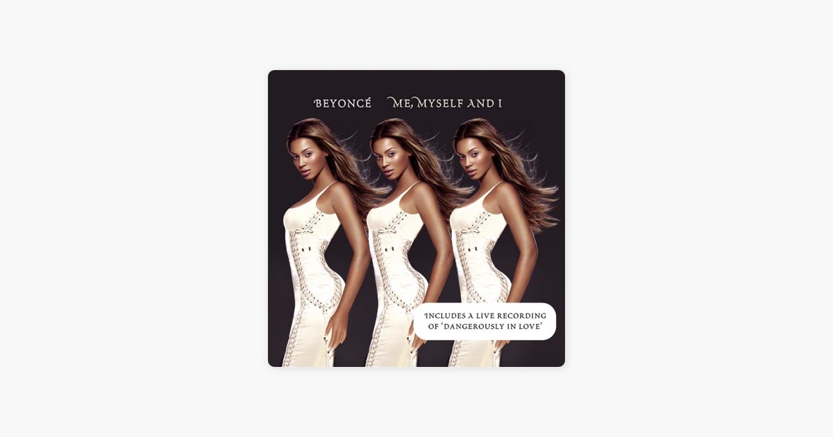 ‎Me, Myself and I (Radio Edit) – Song by Beyoncé – Apple Music