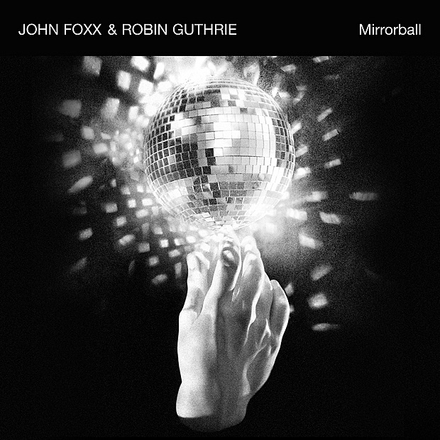 Обложка альбома «Mirrorball» — John Foxx & Robin Guthrie