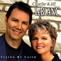 Charlie & Jill Leblanc - God Is My Refuge