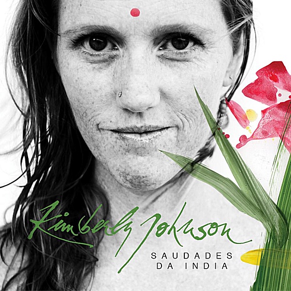 Обложка альбома «Saudades da India» — Kimberly Johnson