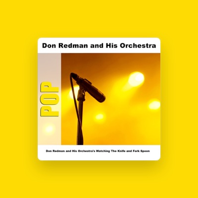 Listen to Don Redman and His Orchestra, watch music videos, read bio, see tour dates & more!