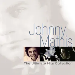 Johnny Mathis - The Ultimate Hits Collection - Johnny Mathis