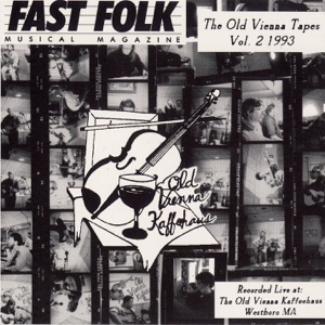 Fast Folk Musical Magazine (Vol. 7, No. 4) Old Vienna Tapes 2 - Live At the Old Vienna Kaffehaus