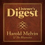 Listener's Digest - Harold Melvin & the Bluenotes (Re-Recorded Versions)