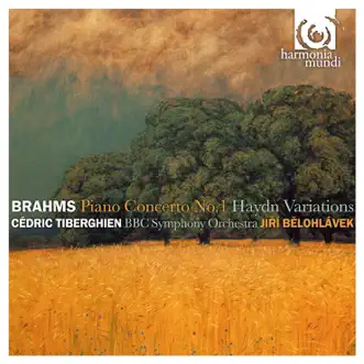 Brahms: Piano Concerto No. 1 & Haydn Variations by Cédric Tiberghien, Jiri Belohlavek & BBC Symphony Orchestra album reviews, ratings, credits