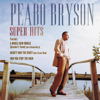 Peabo Bryson: Super Hits - Peabo Bryson